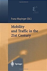 Mobility and Traffic in the 21st Century (Paperback, Reprint)
