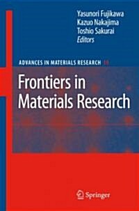 Frontiers in Materials Research (Paperback, Reprint)