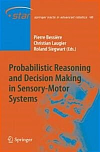 [중고] Probabilistic Reasoning and Decision Making in Sensory-motor Systems (Paperback, Reprint)