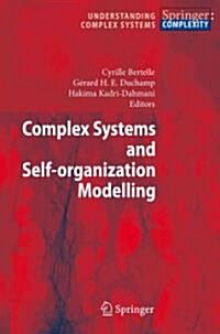 Complex Systems and Self-Organization Modelling (Paperback)