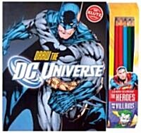 Draw the DC Universe [With Pens/Pencils and Marker] (Paperback)
