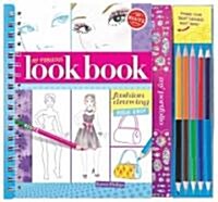 My Fabulous Look Book: Fashion Drawing Made Easy [With Paper Frames and 5 Colored Pencils] (Spiral)