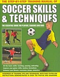 Step by Step Training Manual of Soccer Skills and Techniques (Paperback)