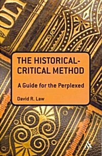 The Historical-Critical Method: A Guide for the Perplexed (Paperback)