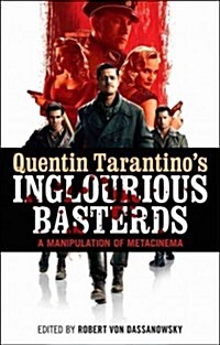 Quentin Tarantinos Inglourious Basterds: A Manipulation of Metacinema (Paperback)