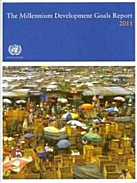 The Millennium Development Goals Report 2011 (Paperback)