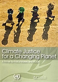 Climate Justice for a Changing Planet (Paperback)