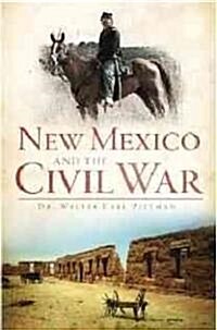 New Mexico and The Civil War (Paperback)