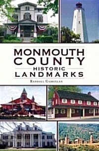 Monmouth County Historic Landmarks (Paperback)