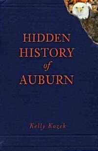 Hidden History of Auburn (Paperback)