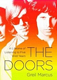 The Doors: A Lifetime of Listening to Five Mean Years (Audio CD)