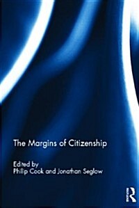 The Margins of Citizenship (Hardcover, New)