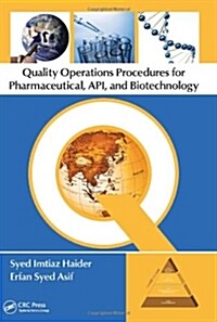 Quality Operations Procedures for Pharmaceutical, API, and Biotechnology (Hardcover)