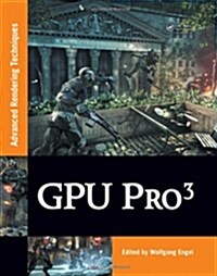 [중고] Gpu Pro 3: Advanced Rendering Techniques (Hardcover)