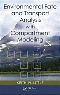 Environmental Fate and Transport Analysis with Compartment Modeling (Hardcover)