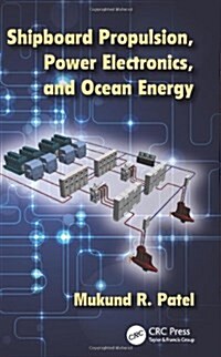 Shipboard Propulsion, Power Electronics, and Ocean Energy (Hardcover)