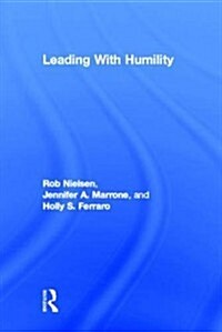 Leading with Humility (Hardcover, New)