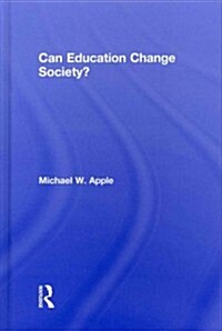 Can Education Change Society? (Hardcover)