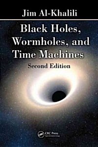 Black Holes, Wormholes and Time Machines (Paperback, 2)