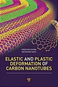 Elastic and Plastic Deformation of Carbon Nanotubes (Hardcover)