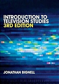 An Introduction to Television Studies (Hardcover, 3 ed)