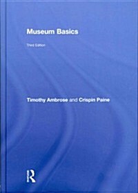 Museum Basics (Hardcover, 3 Revised edition)