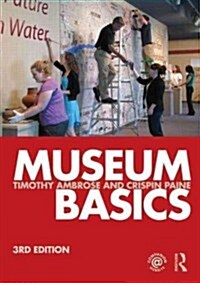 Museum Basics (Paperback, 3 Revised edition)