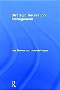 Strategic Recreation Management (Hardcover)