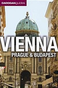 Cadogan Guide Vienna, Prague and Budapest: Revised (Paperback, 3rd, Revised)