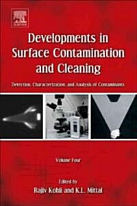 Developments in Surface Contamination and Cleaning, Volume 4: Detection, Characterization, and Analysis of Contaminants                                (Hardcover)