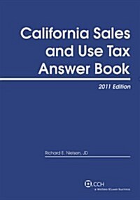 California Sales and Use Tax Answer Book 2011 (Paperback)