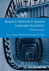 Research Methods in Second Language Acquisition - A Practical Guide (Hardcover)