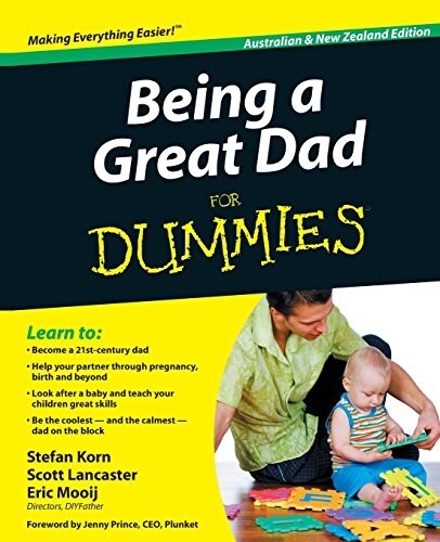 Being a Great Dad for Dummies (Paperback, Australian and)