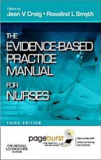 The Evidence-Based Practice Manual for Nurses : with Pageburst online access (Paperback, 3 Revised edition)