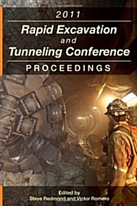 Rapid Excavation and Tunneling Conference Proceedings [With CDROM] (Hardcover, 2011)