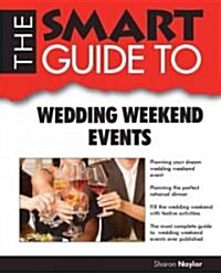 Smart Guide to Wedding Weekend Events (Paperback)