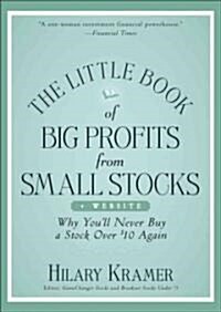 The Little Book of Big Profits from Small Stocks, + Website: Why Youll Never Buy a Stock Over $10 Again (Hardcover)