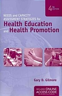 Needs and Capacity Assessment Strategies for Health Education and Health Promotion [with Access Code] [With Access Code] (Paperback, 4)
