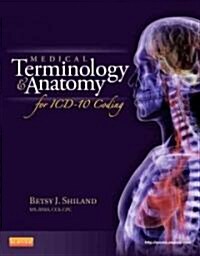 Medical Terminology and Anatomy for ICD-10 Coding (Paperback)