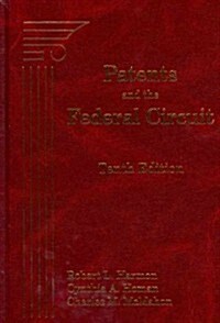 Patents and the Federal Circuit (Hardcover, 10th)