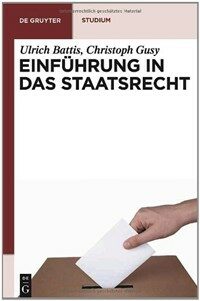 Einführung in das Staatsrecht 5., neu bearb. Aufl