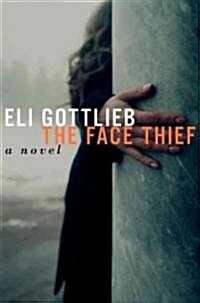 The Face Thief (Hardcover)