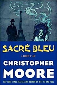 [중고] Sacre Bleu: A Comedy D‘Art (Hardcover, Deckle Edge)