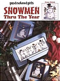 Good Natured Girls Snowmen Through the Year (Paperback)