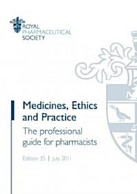 Medicines, Ethics and Practice (Paperback, 35th)