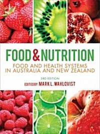 Food & Nutrition: Food and Health Systems in Australia and New Zealand (Paperback, 3)