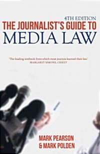 The Journalists Guide to Media Law (Paperback, 4, Fourth Edition)