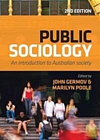 Public Sociology: An Introduction to Australian Society (Paperback, 2, Second Edition)