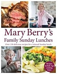 Mary Berrys Family Sunday Lunches (Hardcover)