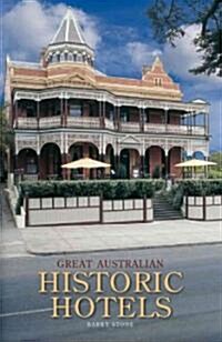 Great Australian Historic Hotels (Paperback)